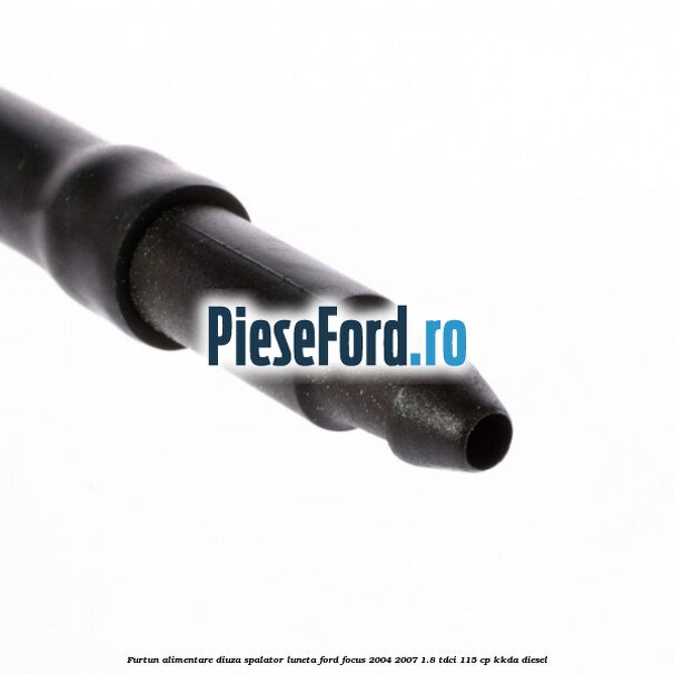 Furtun alimentare diuza spalator luneta Ford Focus 2004-2007 1.8 TDCi 115 cp KKDA diesel