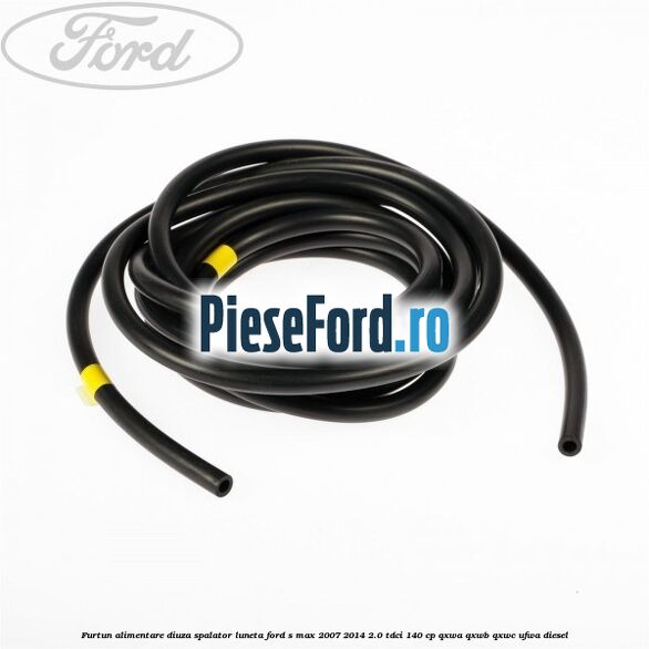 Furtun alimentare diuza spalator luneta Ford S-Max 2007-2014 2.0 TDCi 140 cp QXWA, QXWB, QXWC, UFWA diesel