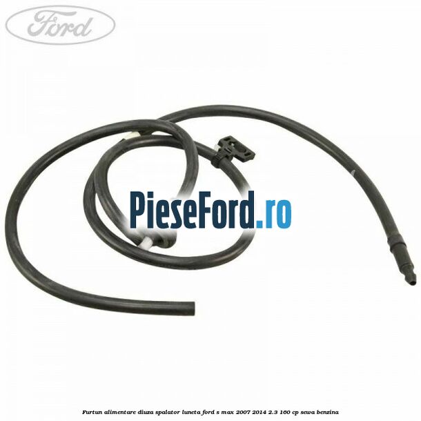 Furtun alimentare diuza spalator luneta Ford S-Max 2007-2014 2.3 160 cp Furtun alimentare diuza spalator luneta Ford S-Max 2007-2014 2.3 160 cp SEWA benzina