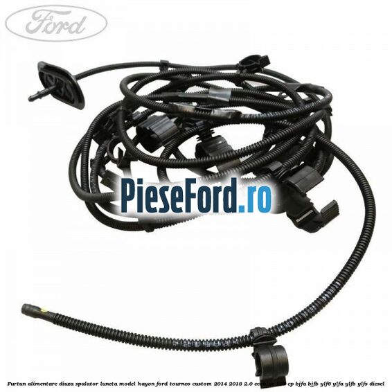 Furtun alimentare diuza spalator luneta model hayon Ford Tourneo Custom 2014-2018 2.0 EcoBlue 105 cp BJFA, BJFB, YLF6, YLFA, YLFB, YLFS diesel