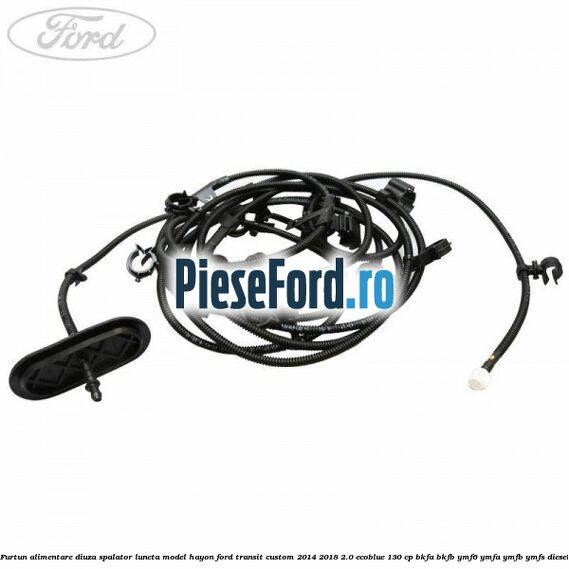 Furtun alimentare diuza spalator luneta model hayon Ford Transit Custom 2014-2018 2.0 EcoBlue 130 cp Furtun alimentare diuza spalator luneta model hayon Ford Transit Custom 2014-2018 2.0 EcoBlue 130 cp BKFA, BKFB, YMF6, YMFA, YMFB, YMFS diesel