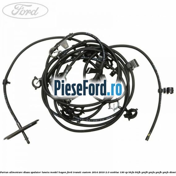 Furtun alimentare diuza spalator luneta model hayon Ford Transit Custom 2014-2018 2.0 EcoBlue 130 cp Furtun alimentare diuza spalator luneta model hayon Ford Transit Custom 2014-2018 2.0 EcoBlue 130 cp BKFA, BKFB, YMF6, YMFA, YMFB, YMFS diesel