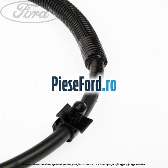 Furtun alimentare diuza spalator parbriz Ford Fiesta 2013-2017 1.4 97 cp RTJA, RTJB, SPJA, SPJC, SPJE benzina