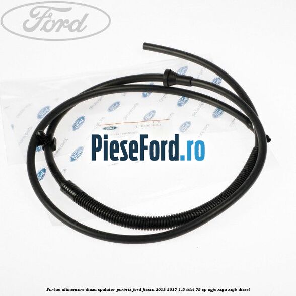 Furtun alimentare diuza spalator parbriz Ford Fiesta 2013-2017 1.5 TDCi 75 cp UGJC, XUJA, XUJB diesel
