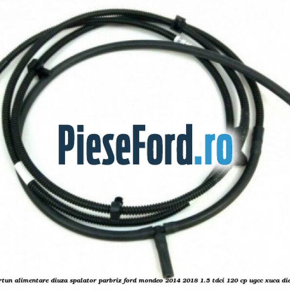 Furtun alimentare diuza spalator parbriz Ford Mondeo 2014-2018 1.5 TDCi 120 cp UGCC, XUCA diesel
