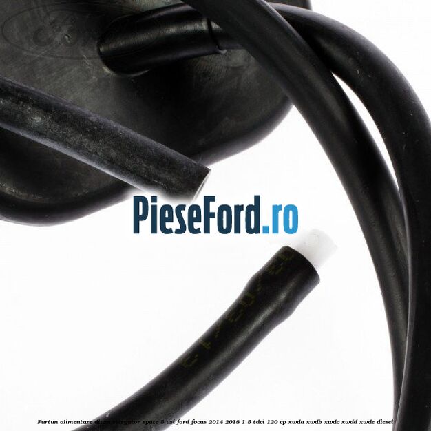 Furtun alimentare diuza stergator spate 5 usi Ford Focus 2014-2018 1.5 TDCi 120 cp Furtun alimentare diuza stergator spate 5 usi Ford Focus 2014-2018 1.5 TDCi 120 cp XWDA, XWDB, XWDC, XWDD, XWDE diesel