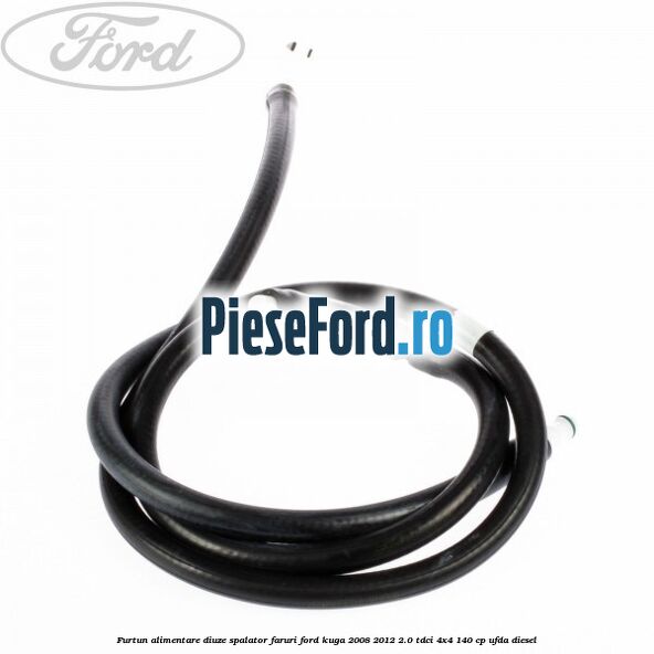 Furtun alimentare diuze spalator faruri Ford Kuga 2008-2012 2.0 TDCI 4x4 140 cp UFDA diesel