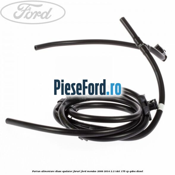 Furtun alimentare diuze spalator faruri Ford Mondeo 2008-2014 2.2 TDCi 175 cp Q4BA diesel