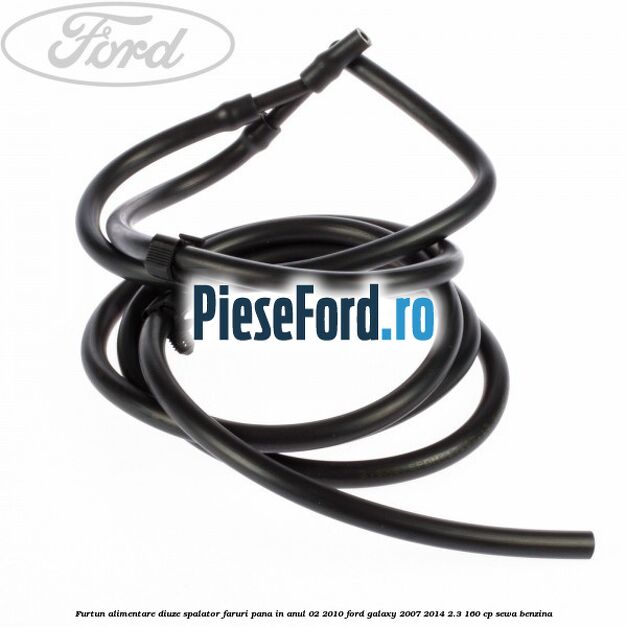 Furtun alimentare diuze spalator faruri pana in anul 02/2010 Ford Galaxy 2007-2014 2.3 160 cp SEWA benzina