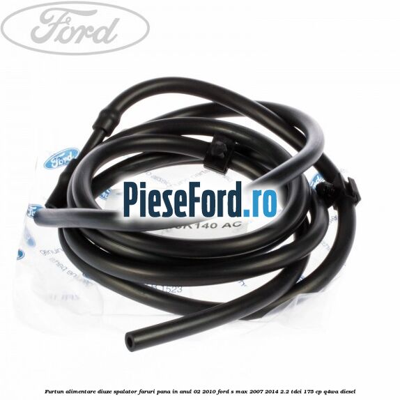 Furtun alimentare diuze spalator faruri pana in anul 02/2010 Ford S-Max 2007-2014 2.2 TDCi 175 cp Q4WA diesel