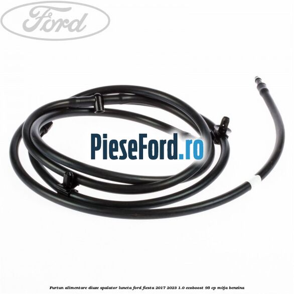 Furtun alimentare diuze spalator luneta Ford Fiesta 2017-2023 1.0 EcoBoost 95 cp M0JA benzina