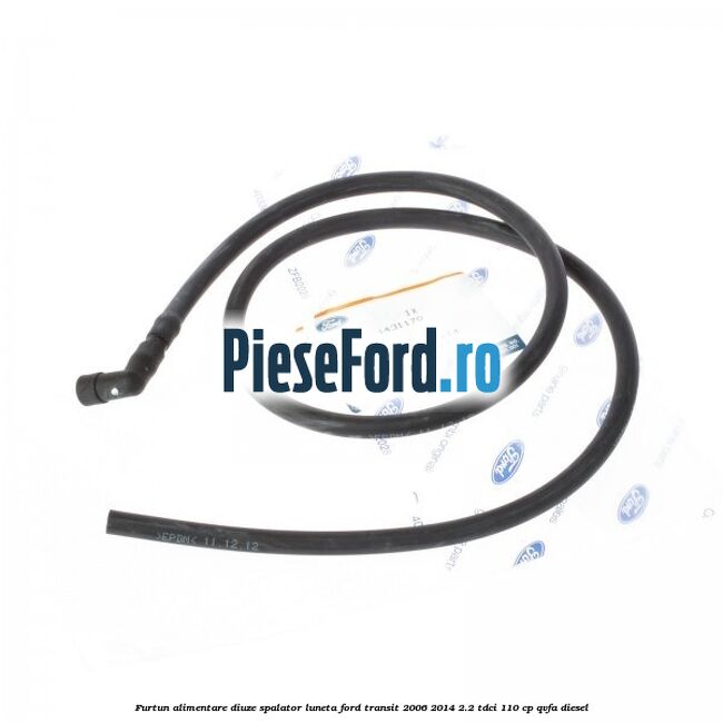 Furtun alimentare diuze spalator luneta Ford Transit 2006-2014 2.2 TDCi 110 cp QVFA diesel
