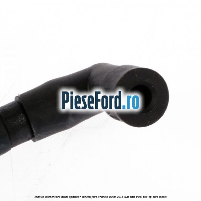 Furtun alimentare diuze spalator luneta Ford Transit 2006-2014 2.2 TDCi RWD 155 cp Furtun alimentare diuze spalator luneta Ford Transit 2006-2014 2.2 TDCi RWD 155 cp CVRC diesel