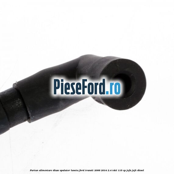Furtun alimentare diuze spalator luneta Ford Transit 2006-2014 2.4 TDCi 115 cp JXFA, JXFC diesel