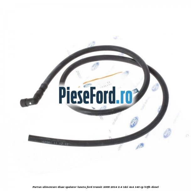 Furtun alimentare diuze spalator luneta Ford Transit 2006-2014 2.4 TDCi 4x4 140 cp H9FB diesel