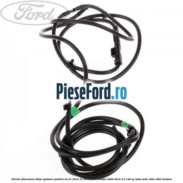 Furtun alimentare diuze spalator parbriz an 01/2012-12/2014 Ford Mondeo 2008-2014 2.0 145 cp