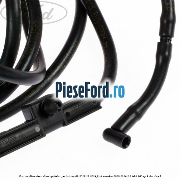 Furtun alimentare diuze spalator parbriz an 01/2012-12/2014 Ford Mondeo 2008-2014 2.2 TDCi 200 cp Furtun alimentare diuze spalator parbriz an 01/2012-12/2014 Ford Mondeo 2008-2014 2.2 TDCi 200 cp KNBA diesel