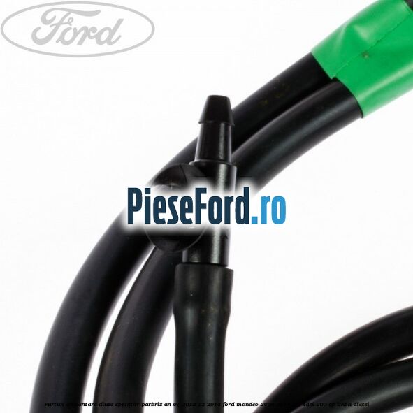 Furtun alimentare diuze spalator parbriz an 01/2012-12/2014 Ford Mondeo 2008-2014 2.2 TDCi 200 cp Furtun alimentare diuze spalator parbriz an 01/2012-12/2014 Ford Mondeo 2008-2014 2.2 TDCi 200 cp KNBA diesel