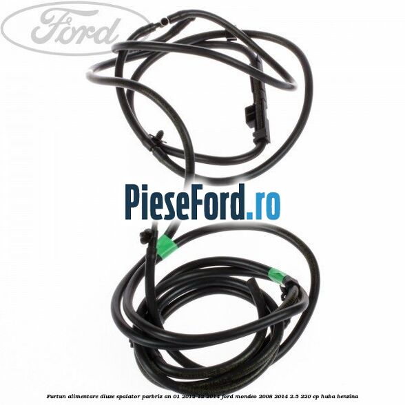 Furtun alimentare diuze spalator parbriz an 01/2012-12/2014 Ford Mondeo 2008-2014 2.5 220 cp