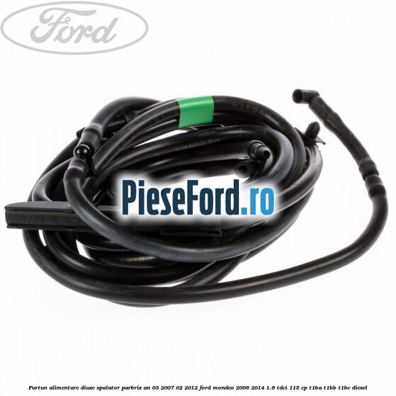 Furtun alimentare diuze spalator parbriz an 03/2007-02/2012 Ford Mondeo 2008-2014 1.6 TDCi 115 cp T1BA, T1BB, T1BC diesel