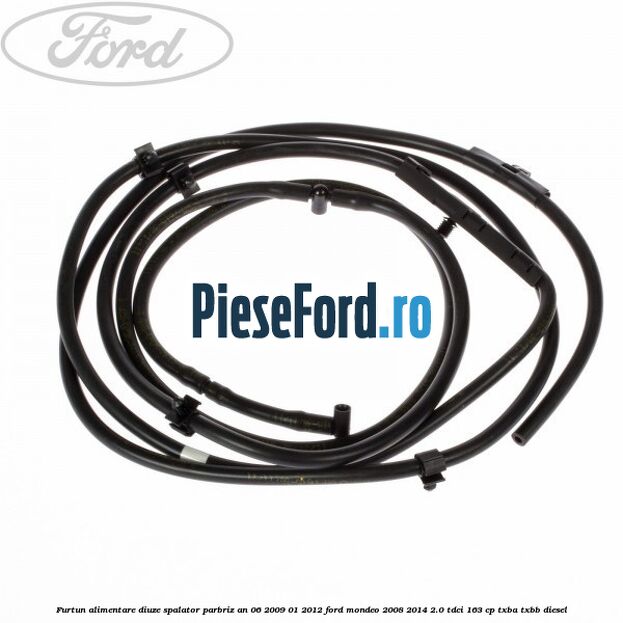 Furtun alimentare diuze spalator parbriz an 06/2009-01/2012 Ford Mondeo 2008-2014 2.0 TDCi 163 cp TXBA, TXBB diesel