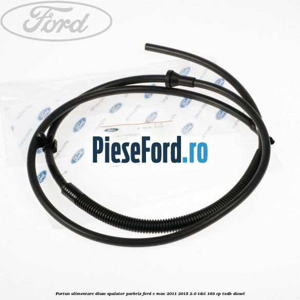 Furtun alimentare diuze spalator parbriz Ford C-Max 2011-2015 2.0 TDCi 163 cp TXDB diesel