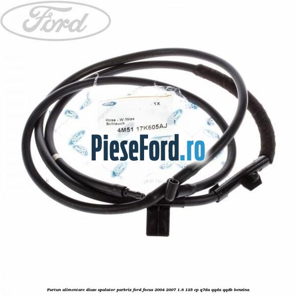 Furtun alimentare diuze spalator parbriz Ford Focus 2004-2007 1.8 125 cp Furtun alimentare diuze spalator parbriz Ford Focus 2004-2007 1.8 125 cp Q7DA, QQDA, QQDB benzina