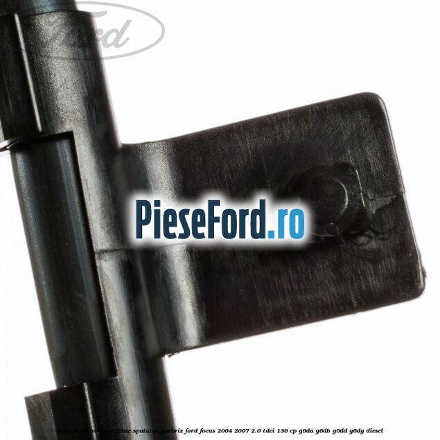 Furtun alimentare diuze spalator parbriz Ford Focus 2004-2007 2.0 TDCi 136 cp G6DA, G6DB, G6DD, G6DG diesel