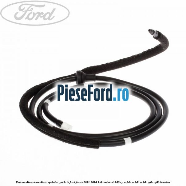 Furtun alimentare diuze spalator parbriz Ford Focus 2011-2014 1.0 EcoBoost 100 cp Furtun alimentare diuze spalator parbriz Ford Focus 2011-2014 1.0 EcoBoost 100 cp M2DA, M2DB, M2DC, SFDA, SFDB benzina