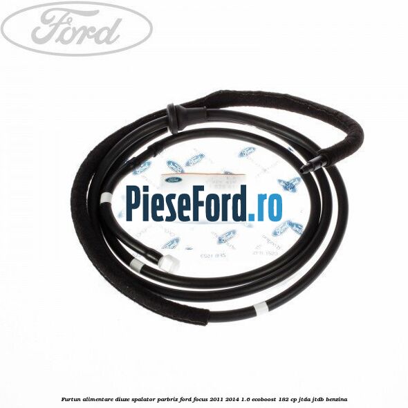 Furtun alimentare diuze spalator parbriz Ford Focus 2011-2014 1.6 EcoBoost 182 cp JTDA, JTDB benzina