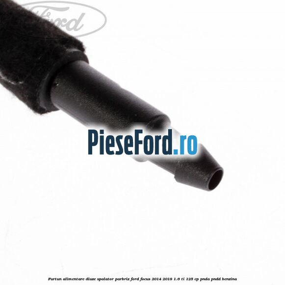 Furtun alimentare diuze spalator parbriz Ford Focus 2014-2018 1.6 Ti 125 cp PNDA, PNDD benzina