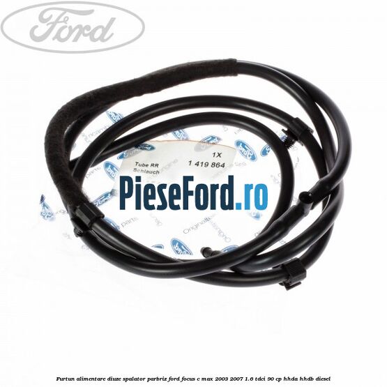 Furtun alimentare diuze spalator parbriz Ford Focus C-Max 2003-2007 1.6 TDCi 90 cp Furtun alimentare diuze spalator parbriz Ford Focus C-Max 2003-2007 1.6 TDCi 90 cp HHDA, HHDB diesel