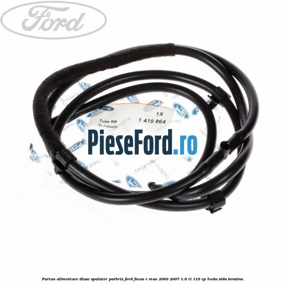 Furtun alimentare diuze spalator parbriz Ford Focus C-Max 2003-2007 1.6 Ti 115 cp HXDA, SIDA benzina