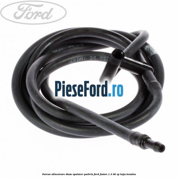 Furtun alimentare diuze spalator parbriz Ford Fusion 1.3 60 cp BAJA benzina