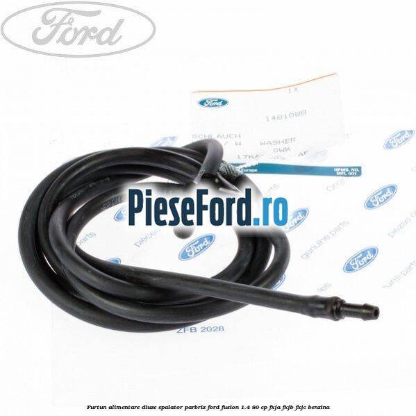 Furtun alimentare diuze spalator parbriz Ford Fusion 1.4 80 cp Furtun alimentare diuze spalator parbriz Ford Fusion 1.4 80 cp FXJA, FXJB, FXJC benzina