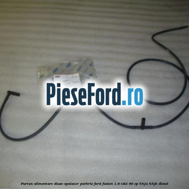 Furtun alimentare diuze spalator parbriz Ford Fusion 1.6 TDCi 90 cp Furtun alimentare diuze spalator parbriz Ford Fusion 1.6 TDCi 90 cp HHJA, HHJB diesel