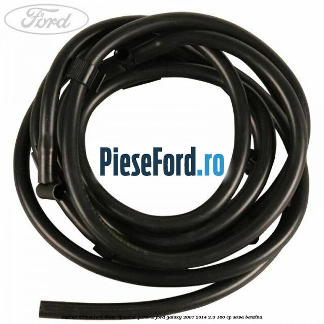 Furtun alimentare diuze spalator parbriz Ford Galaxy 2007-2014 2.3 160 cp SEWA benzina
