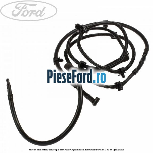 Furtun alimentare diuze spalator parbriz Ford Kuga 2008-2012 2.0 TDCI 140 cp UFDA diesel
