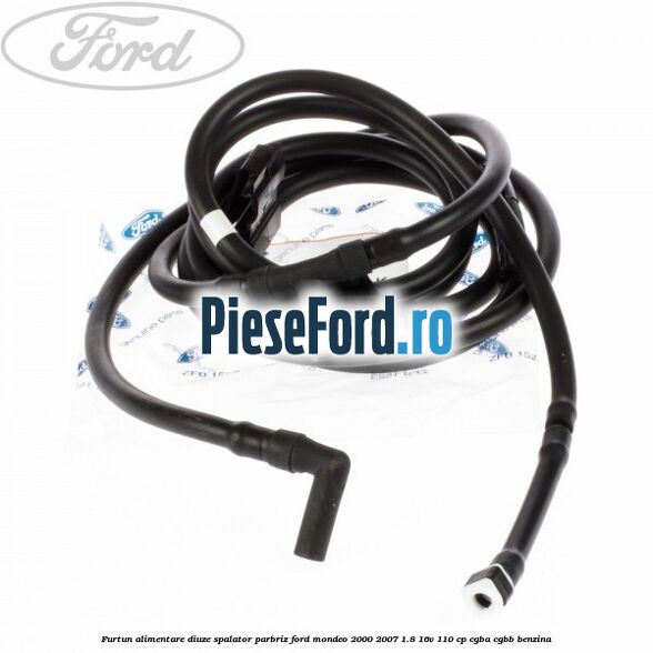 Furtun alimentare diuze spalator parbriz Ford Mondeo 2000-2007 1.8 16V 110 cp CGBA, CGBB benzina