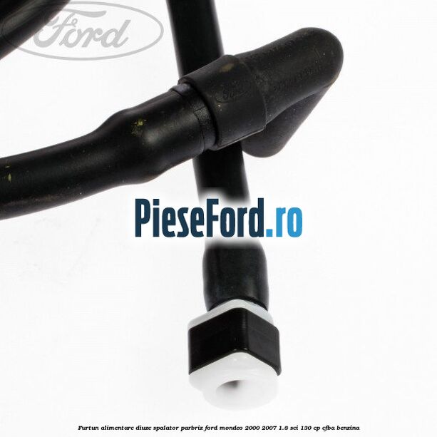 Furtun alimentare diuze spalator parbriz Ford Mondeo 2000-2007 1.8 SCi 130 cp CFBA benzina