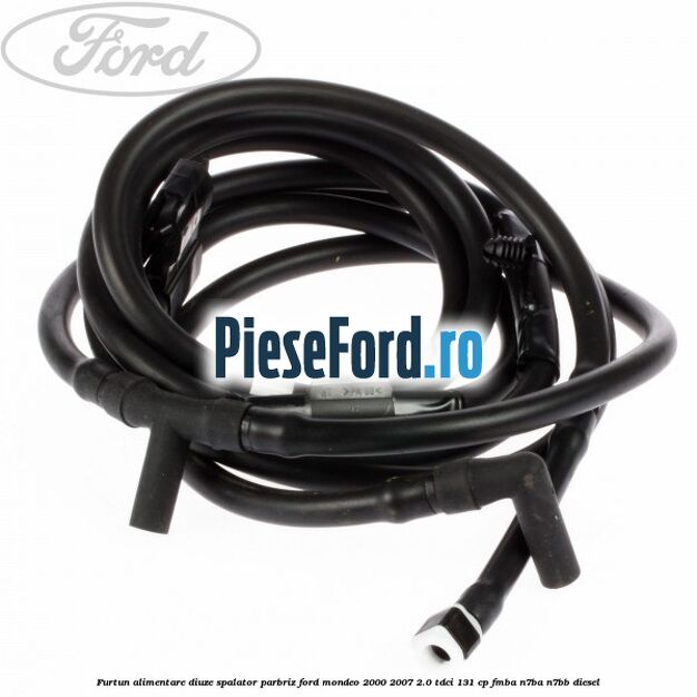 Furtun alimentare diuze spalator parbriz Ford Mondeo 2000-2007 2.0 TDCi 131 cp FMBA, N7BA, N7BB diesel