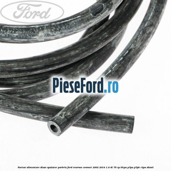 Furtun alimentare diuze spalator parbriz Ford Tourneo Connect 2002-2014 1.8 Di 75 cp Furtun alimentare diuze spalator parbriz Ford Tourneo Connect 2002-2014 1.8 Di 75 cp BHPA, P7PA, P7PB, R2PA diesel