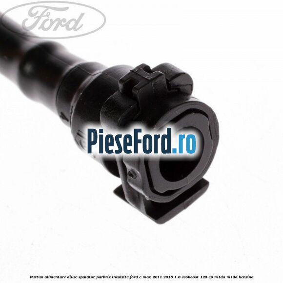 Furtun alimentare diuze spalator parbriz incalzite Ford C-Max 2011-2015 1.0 EcoBoost 125 cp M1DA, M1DD benzina