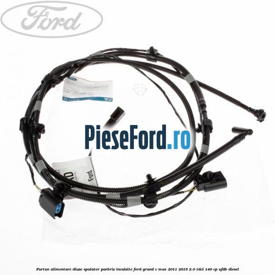 Furtun alimentare diuze spalator parbriz incalzite Ford Grand C-Max 2011-2015 2.0 TDCi 140 cp UFDB diesel