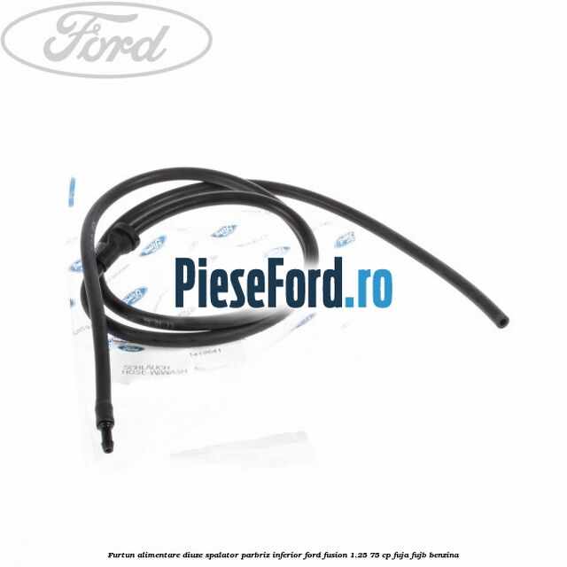 Furtun alimentare diuze spalator parbriz inferior Ford Fusion 1.25 75 cp FUJA, FUJB benzina