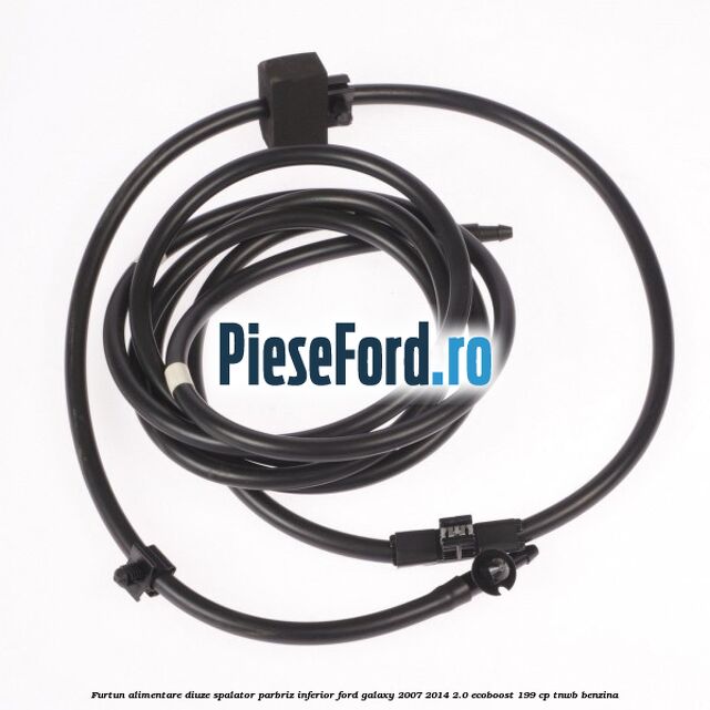Furtun alimentare diuze spalator parbriz, inferior Ford Galaxy 2007-2014 2.0 EcoBoost 199 cp TNWB benzina