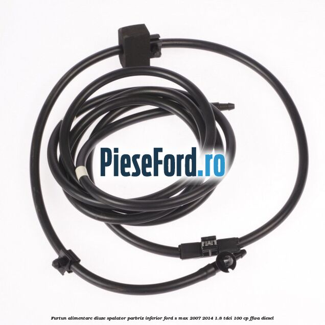 Furtun alimentare diuze spalator parbriz, inferior Ford S-Max 2007-2014 1.8 TDCi 100 cp FFWA diesel
