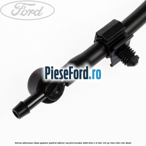 Furtun alimentare diuze spalator parbriz inferior vas Ford Mondeo 2008-2014 1.6 TDCi 115 cp T1BA, T1BB, T1BC diesel