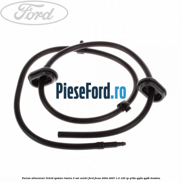 Furtun alimentare lichid spalare luneta 5 usi combi Ford Focus 2004-2007 1.8 125 cp Q7DA, QQDA, QQDB benzina