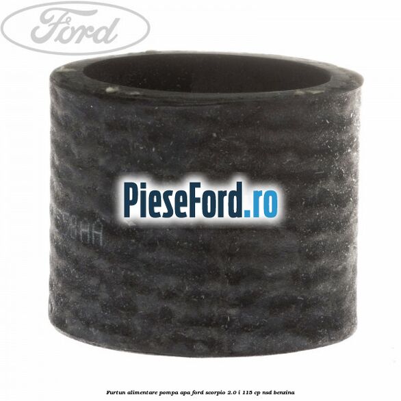 Furtun alimentare pompa apa Ford Scorpio 2.0 i 115 cp Furtun alimentare pompa apa Ford Scorpio 2.0 i 115 cp NSD benzina